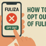 How to Opt Out of Fuliza: 5 Easy Steps